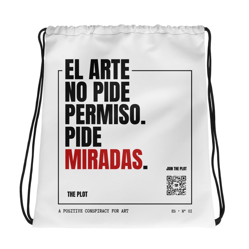 El arte no pide permiso. Pide miradas. | Drawstring Bag