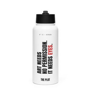 Art Needs No Permission. It Needs Eyes. | Water Bottle – White